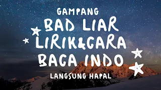 Bad liar - Imagine dragons lirik \u0026 cara baca indonesia