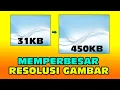 Lagu Cara Memperbesar Resolusi Gambar Agar Tidak Pecah Secara Online