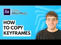 How to Copy Keyframes in Adobe After Effects 2026 Full Guide
