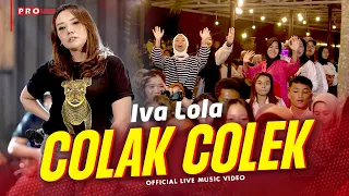 Download Iva Lola - Colak Colek (Official Music Video) | Live Version MP3