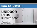 How To Install a DreamLine Unidoor Plus Swing Shower Door DreamLine Installation Tutorial