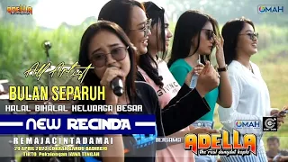 all artisnya adella bulan separuh live new recinda cek sound