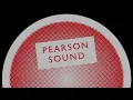 Pearson Sound - Untitled