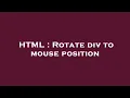 HTML Rotate div to mouse position