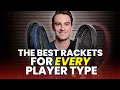 These are the BEST Rackets for every type of Tennis Player Rackets Runners