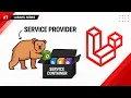 Laravel s Service Container and Service Provider Explained Simply