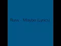 Download Lagu Russ - Maybe (Lyrics)