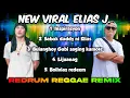 NEW VIRAL ELIAS J. - REDRUM REGGAE REMIX