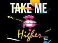 Take Me Higher (Original Mix)