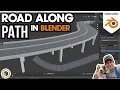 How to Model a Road or Highway ALONG A PATH in Blender