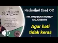 Nashoihul ibad part 2 - KH. Mudzakir Mojokerto