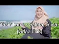 Download Lagu Yasir Lana - Salma, Alisa (video lirik)