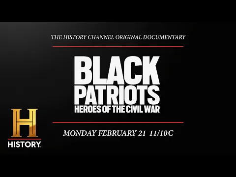 Black Patriots: Heroes of the Civil War | History Channel Trailer