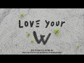 Download Lagu [LIVE] 2025 LOVE YOUR W - PERFORMANCE