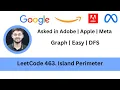 Solving LeetCode 463 Island Perimeter Adobe Apple Meta DFS Easy