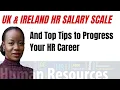 HR SALARY SCALE UK IRELAND AND HOW TO PROGRESS YOUR HR CAREER