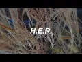 H.E.R. - 21 (lyrics)