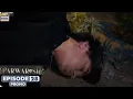 Download Lagu Parwarish Episode 28 | Promo | Reviews | Aina Asif | Samar \u0026 Naumaan Ijaz | ARY Digital Drama