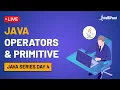 Java Operators Java Primitives For Beginners Java Tutorial Intellipaat