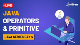 Java Operators Java Primitives For Beginners Java Tutorial Intellipaat