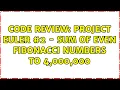 Code Review Project Euler - Sum of even Fibonacci numbers to 4 000 000