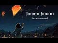 Lagu Janam Janam | Arijit Singh | Lo-Fi Slowed + Reverb | Late Night Romance Vibe