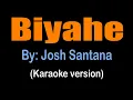 BIYAHE - Josh Santana (karaoke version)