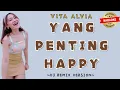 Download Lagu Vita Alvia - Yang Penting Happy Karaoke Terbaru 2023 ( @djwangi )