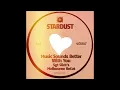 Stardust - Music Sounds Better With You (Sgt Slick's Melbourne ReCut)