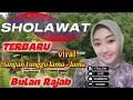 Lagu SHOLAWAT JANGAN TUNGGU LAMA - LAMA TERBARU )VIRAL