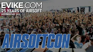 AirsoftCON - Evike.com Documentary Ep. 5
