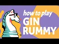 How to Play Gin Rummy a two player set collection card game