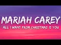 Mariah Carey - All I Want For Christmas Is You (Lyrics)