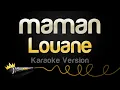 Download Lagu Louane - maman (Karaoke Version)