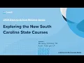 Exploring the New South Carolina State Courses