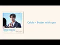 Download Lagu Colde - Better with you [Head Over Heels OST Part 4] {Easy Lyrics}