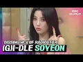 Download Lagu [C.C.] (G)I-DLE Soyeon dissing MCs of Radiostar! #SOYEON #IDLE