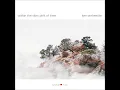 Within the Slow Drift of Time