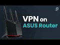 How to set up Surfshark VPN on ASUSWRT router