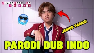 CLASSROOM OF ELITE S1 PARODI DUB INDO
