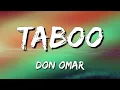 Don Omar - Taboo (Letra\Lyrics)