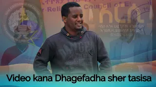 Ossoo Hin Ilalin Biraa Hin Darbinaa Hundii Keessaannuu Video Kana Dhagefadha 