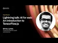 GitHub Satellite India 2021 - Lightning talk AI for web An introduction to TensorFlow js