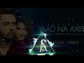 Bhad Me Jaye Yaad Na Aaye - Akull | Full Bass Boosted || Armansaini00143 .