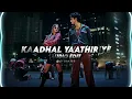 Kaadhal yaathiriye - rudh prakash (edit audio)