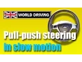 How To Steer a Car - Pull Push Steering