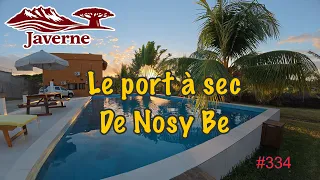 #334 Le port à sec de Nosy Be