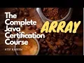 Arrays In Java - The Complete Java Certification Course 04