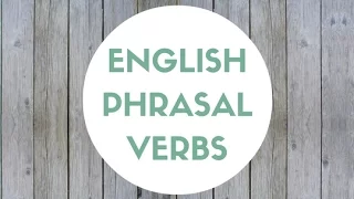 English Phrasal Verbs