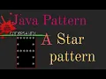 Print A Alphabet Star Pattern in java l